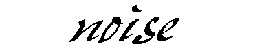 noise