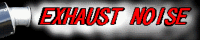 EXHAUST NOISE=====��